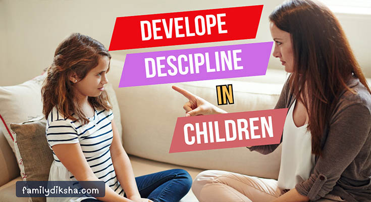 How to Discipline Children Properly